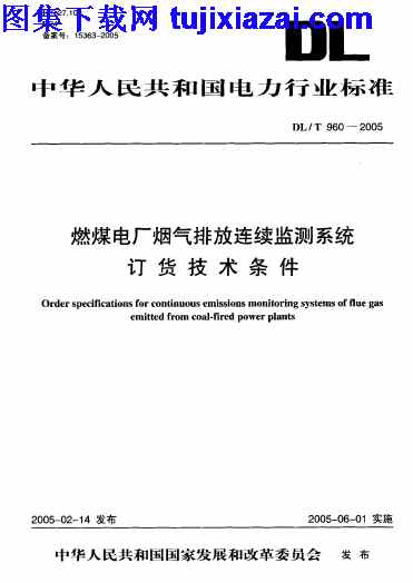 DLT960-2005,燃煤电厂烟气排放连续监测系统技术条件,燃煤电厂烟气排放连续监测系统技术条件_电力规范,电力规范,DLT960-2005_燃煤电厂烟气排放连续监测系统技术条件_电力规范.pdf